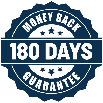 180 DAY MONEY BACK GUARANTEE